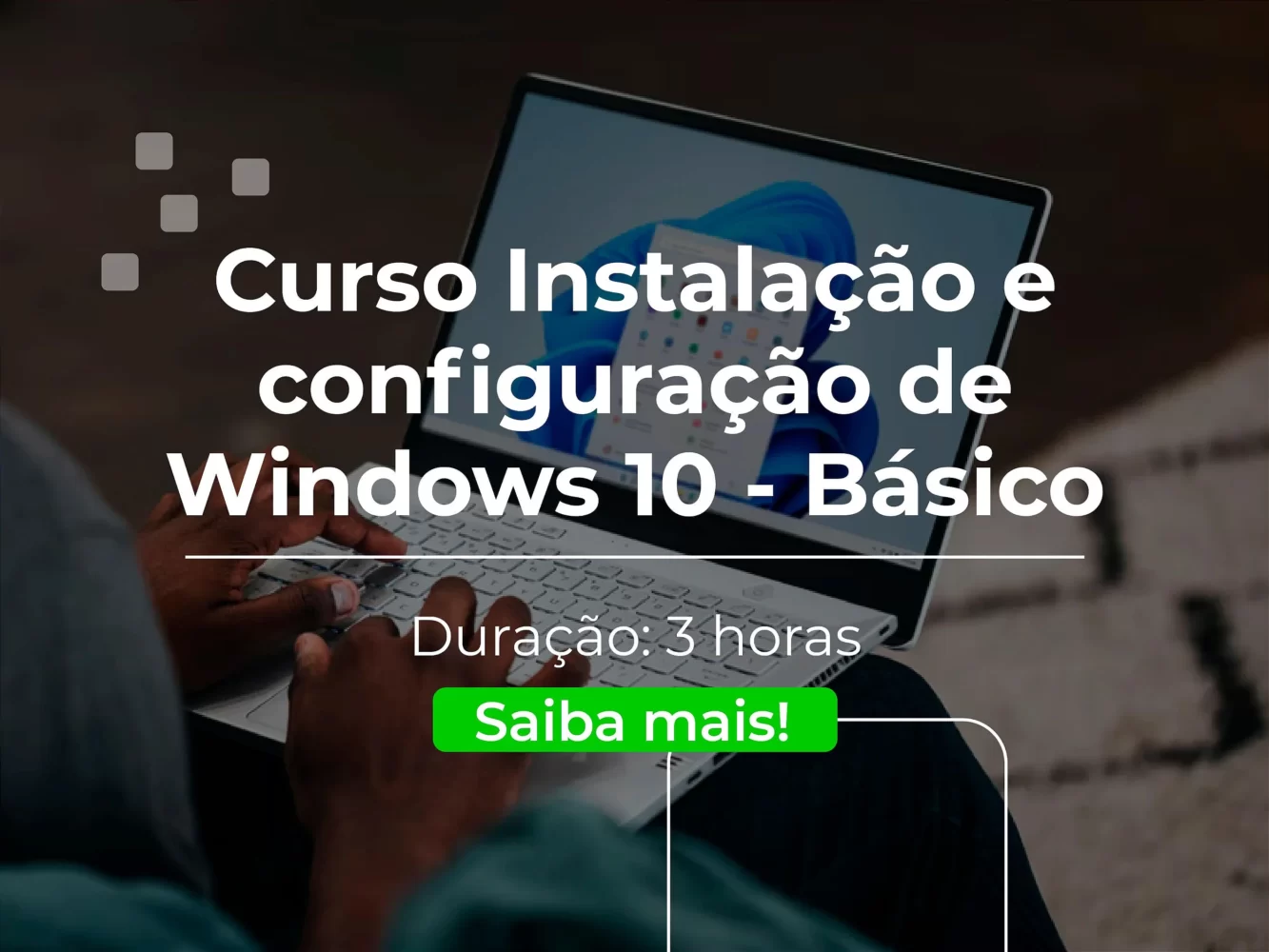 Curso Instalação e configuração de Windows 10 Básico